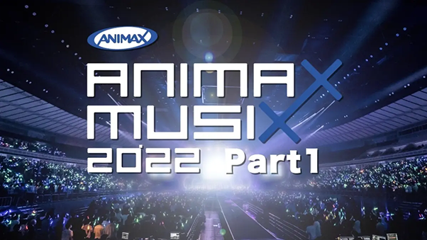 ANIMAX MUSIX 2022_PART1