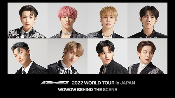 ATEEZ 2022 WORLD TOUR in JAPAN WOWOW BEHIND THE SCENE