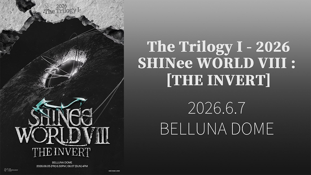 - The Trilogy I - 2026 SHINee WORLD VIII : 【THE INVERT】（6/7公演）