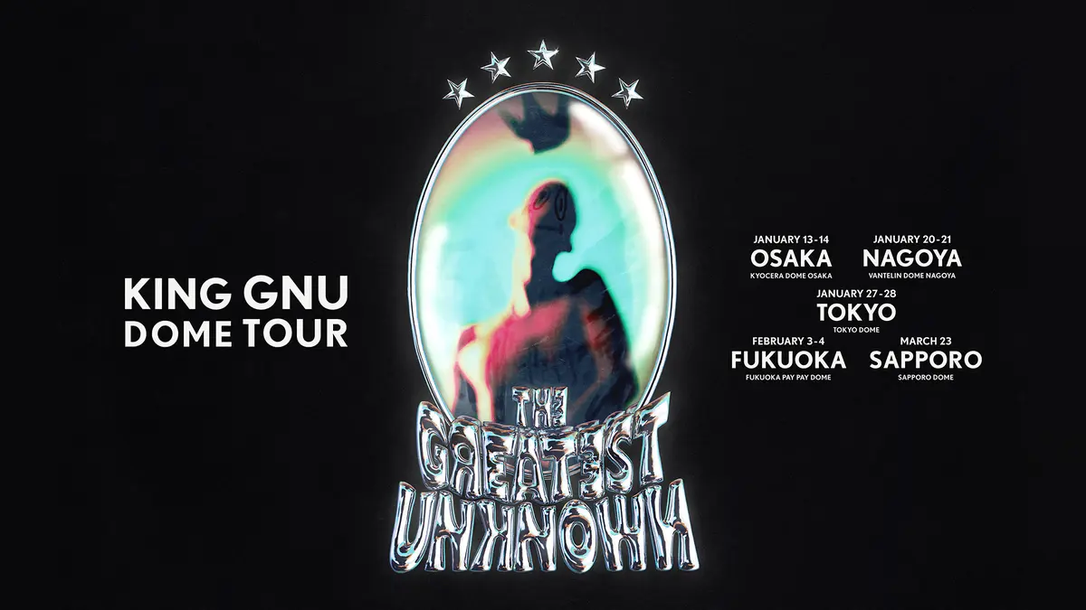 King Gnu Dome Tour THE GREATEST UNKNOWN at TOKYO DOME